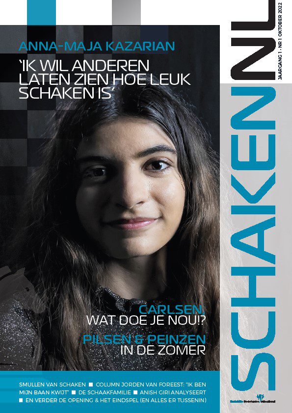 Op de cover ziet u Anna-Maja Kazarian, zij is deelnemer aan het nieuwe tv-programma ‘The Genius’ en vertelt over haar ambitie om meer meisjes aan het schaken te krijgen.